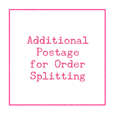 [Additional Postage/Shipping Split Add-on]